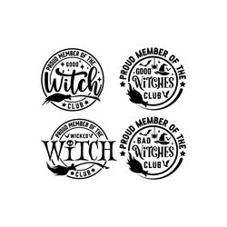 good witch svg, wicked witch svg, proud member witch club svg bundle, clipart for cricut/silhouette, bad witch svg | png