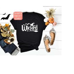 wicked shirt, halloween shirt,  witches t shirt, women halloween tee, horror tee, halloween night tee, halloween family