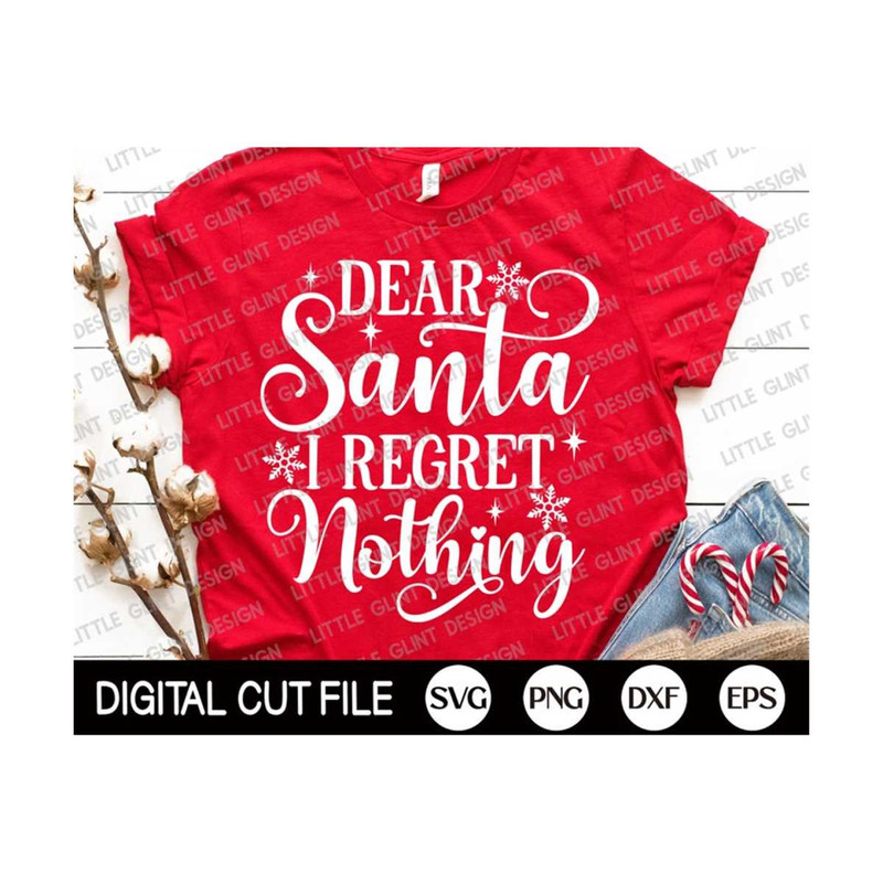 MR-13102023143915-funny-christmas-svg-dear-santa-i-regret-nothing-silly-image-1.jpg
