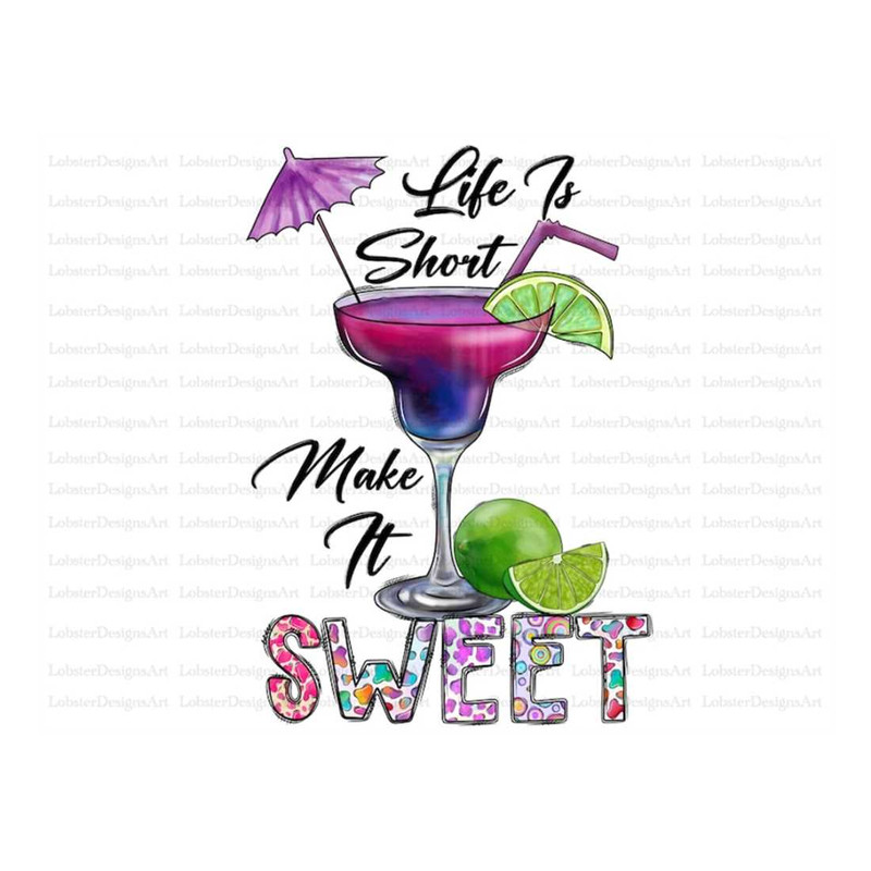 MR-1310202315356-life-is-short-make-it-sweet-love-summer-summer-png-drink-image-1.jpg