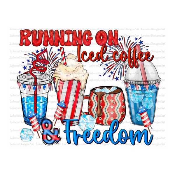 MR-1310202315619-running-on-iced-coffee-and-freedom-png-4th-of-july-png-image-1.jpg