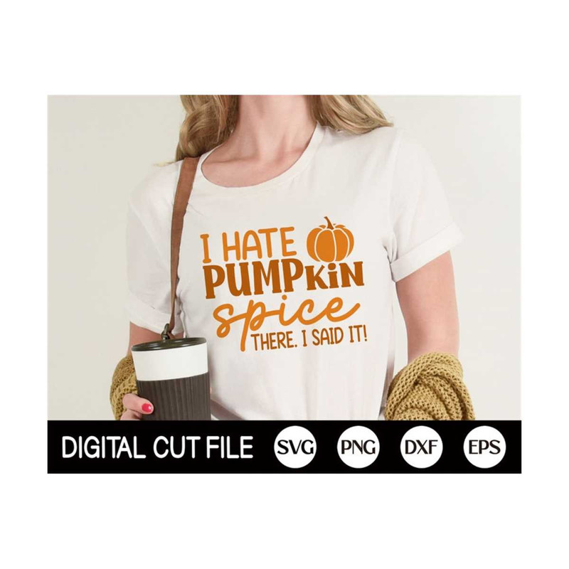 MR-13102023151143-i-hate-pumpkin-spice-svg-fall-svg-pumpkin-svg-autumn-cut-image-1.jpg