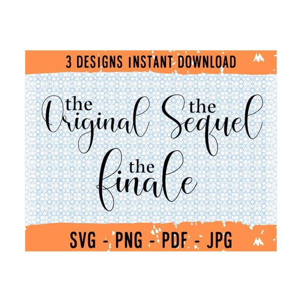 Orginal Svg Original svg, Sequel svg, Finale svg, Pregnancy Announcement | Inspire ...