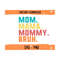 MR-13102023152143-mom-mama-mommy-bruh-colorful-svg-and-png-file-mommy-svg-image-1.jpg