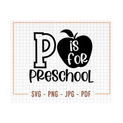preschool svg, preschool cut file, preschool cricut svg, p is for preschool svg, school svg, hello preschool svg, pre-k