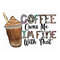 MR-1310202315267-coffee-owns-me-im-fine-with-that-sublimation-design-image-1.jpg