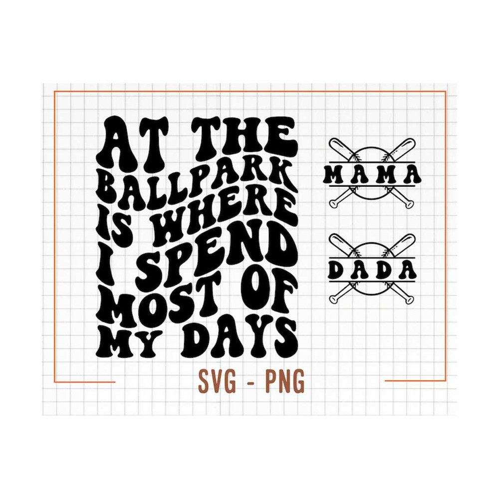 MR-13102023152659-at-the-ballpark-is-where-i-spend-most-of-my-days-svg-png-image-1.jpg
