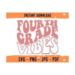 fourth grade vibes svg, fourth grade cut file,4th grade cricut svg,fourth grade cricut svg, school svg, hello fourth gra