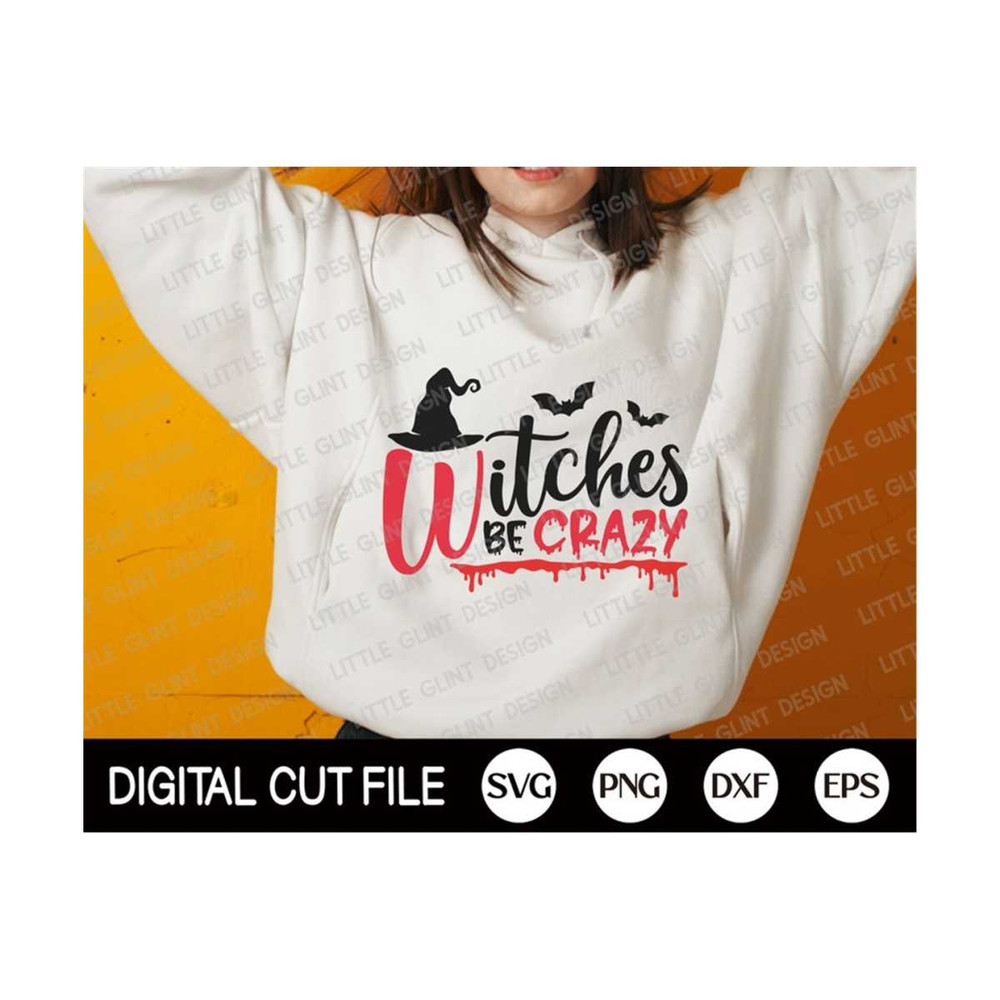 MR-13102023153233-witches-be-crazy-svg-halloween-svg-spooky-svg-halloween-image-1.jpg