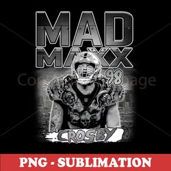 PNG Transparent Digital Download - Sublimation - High-Quality Mad Maxx Crosby Artwork