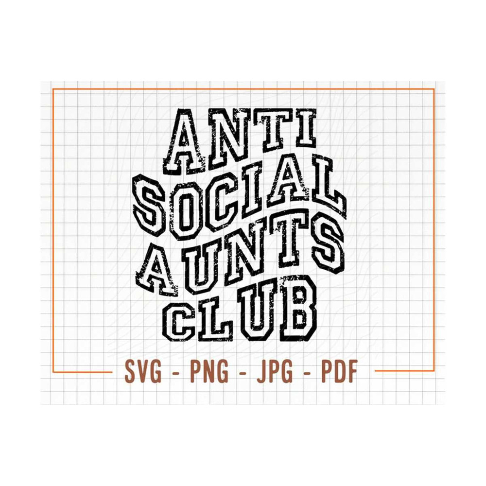 MR-13102023153257-distressed-anti-social-aunts-club-svg-anti-social-svg-anti-image-1.jpg