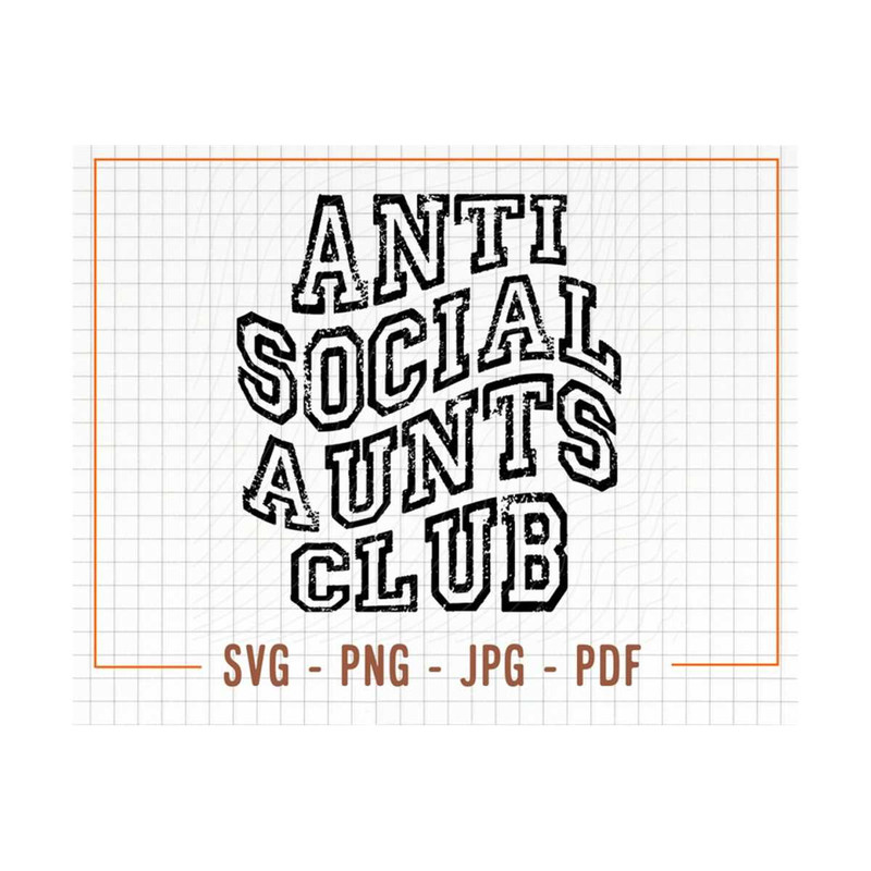 MR-13102023153257-distressed-anti-social-aunts-club-svg-anti-social-svg-anti-image-1.jpg