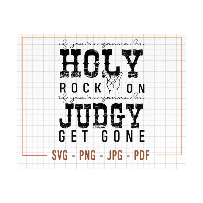MR-13102023153347-if-youre-gonna-be-holy-rock-on-svg-cut-file-if-image-1.jpg