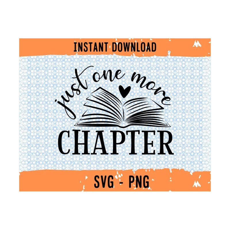 MR-13102023153349-just-one-more-chapter-svg-bookish-svg-bookish-png-bookish-image-1.jpg