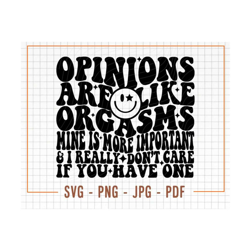MR-13102023153631-opinions-are-like-orgasms-svg-png-cricut-svg-file-funny-image-1.jpg