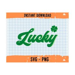 lucky svg, lucky png, retro lucky svg, retro svg, lucky retro svg, st. patty's svg, st. patrick's day svg, lucky green s
