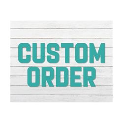 custom order for natalya