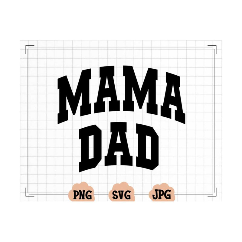 MR-13102023162827-mama-svg-mama-png-mom-life-mom-svg-dad-svg-dad-png-image-1.jpg