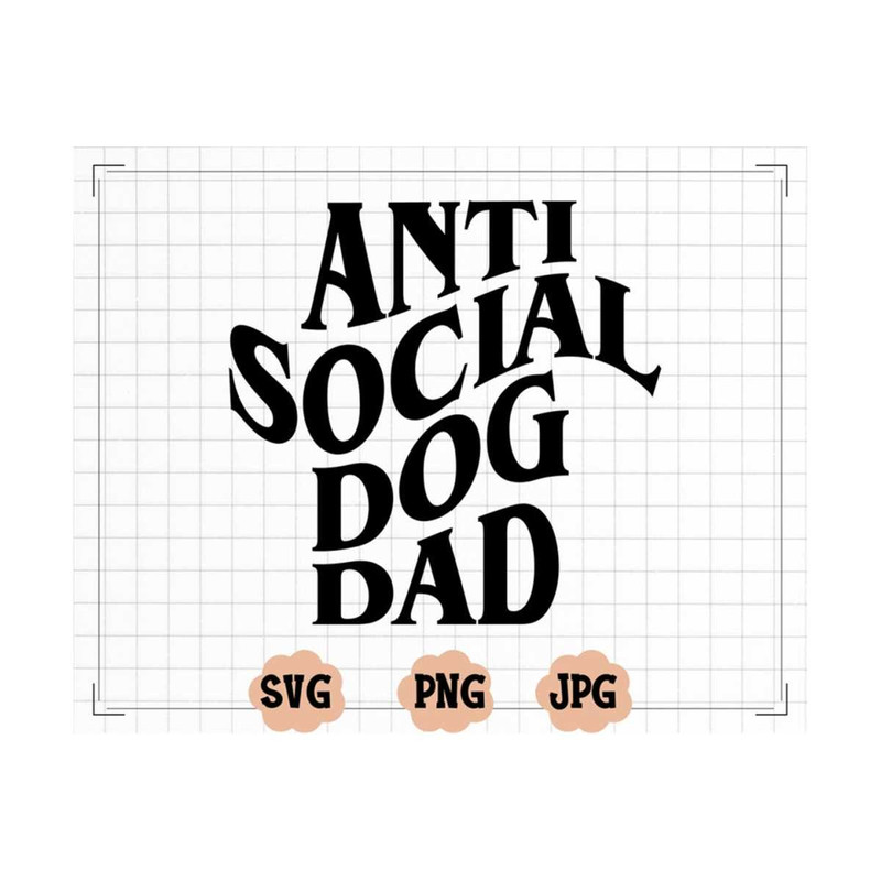 MR-1310202316334-anti-social-dog-dad-wavy-svg-anti-social-dog-dag-png-funny-image-1.jpg