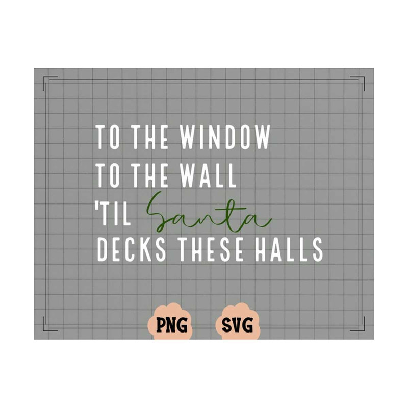 MR-13102023163410-to-the-window-to-the-wall-til-santa-decks-these-halls-funny-image-1.jpg