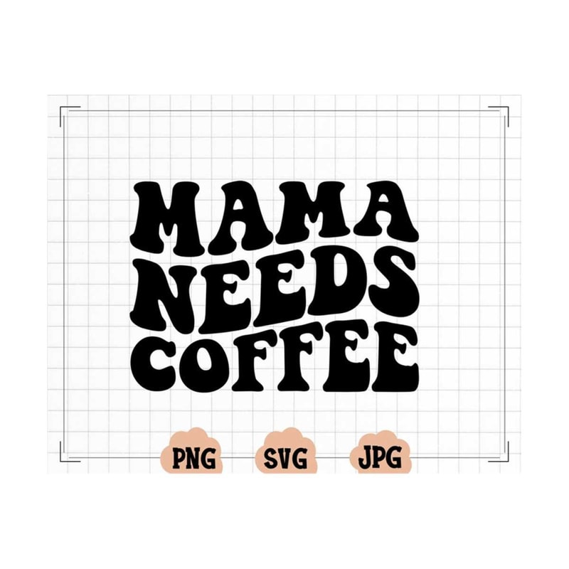 MR-13102023163935-mama-needs-coffee-iced-coffee-svg-tshirt-design-wavy-font-image-1.jpg