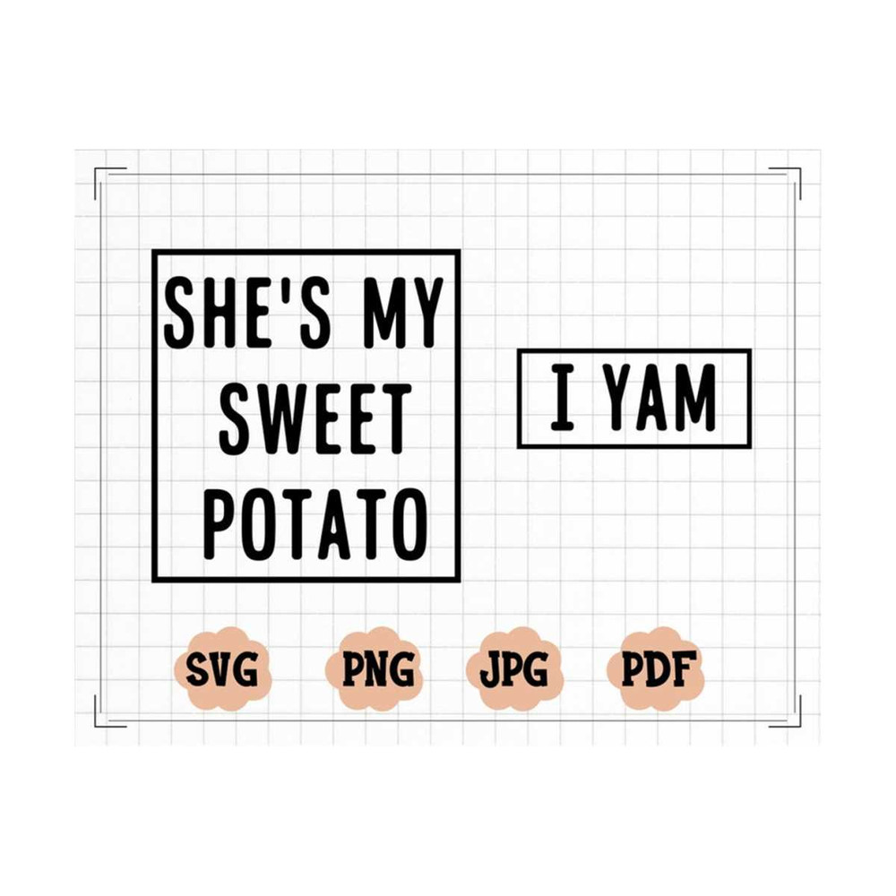 MR-13102023164244-shes-my-sweet-potato-i-yam-svg-thanksgiving-svg-image-1.jpg