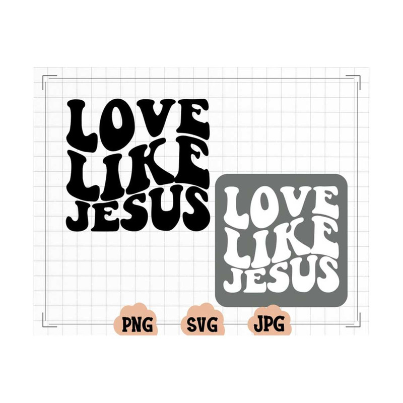 MR-13102023164625-love-like-jesus-svg-png-jpeg-christian-svg-religious-svg-image-1.jpg