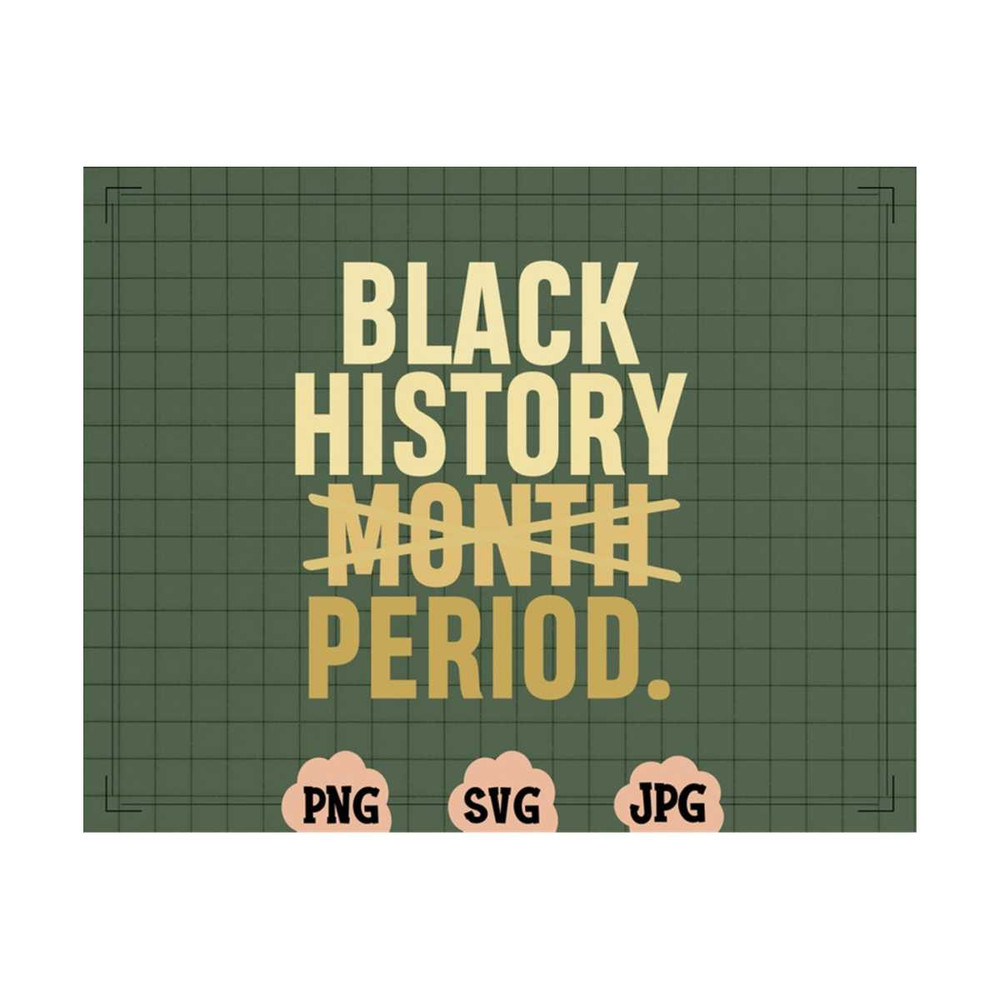 MR-13102023164725-black-history-month-period-svg-black-month-svg-black-every-image-1.jpg