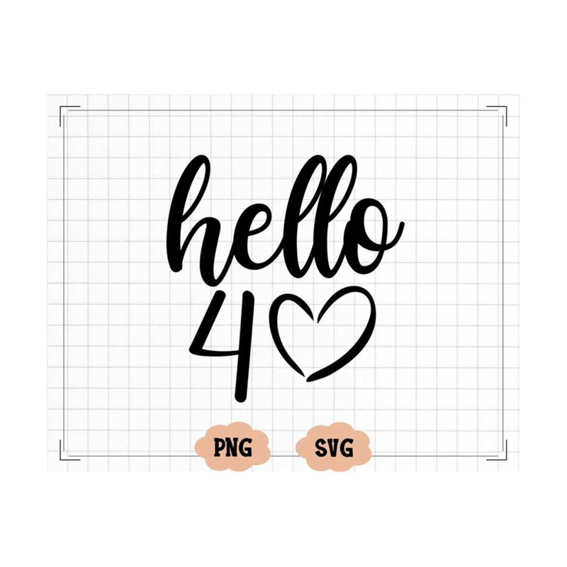 MR-13102023164733-hello-40-svg-40th-birthday-design-hello-40th-sublimation-image-1.jpg