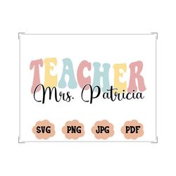 custom teacher design svg png, teacher svg, custom text svg, teacher groovy text, wavy font custom teacher name, teacher