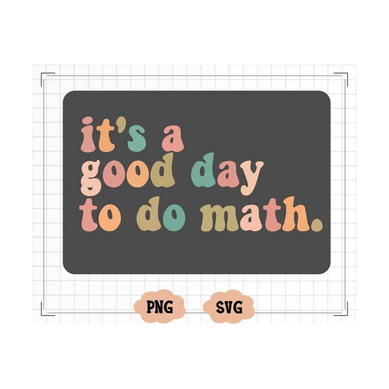 MR-13102023165311-its-a-good-day-to-do-math-svg-png-trendy-womens-shirt-image-1.jpg