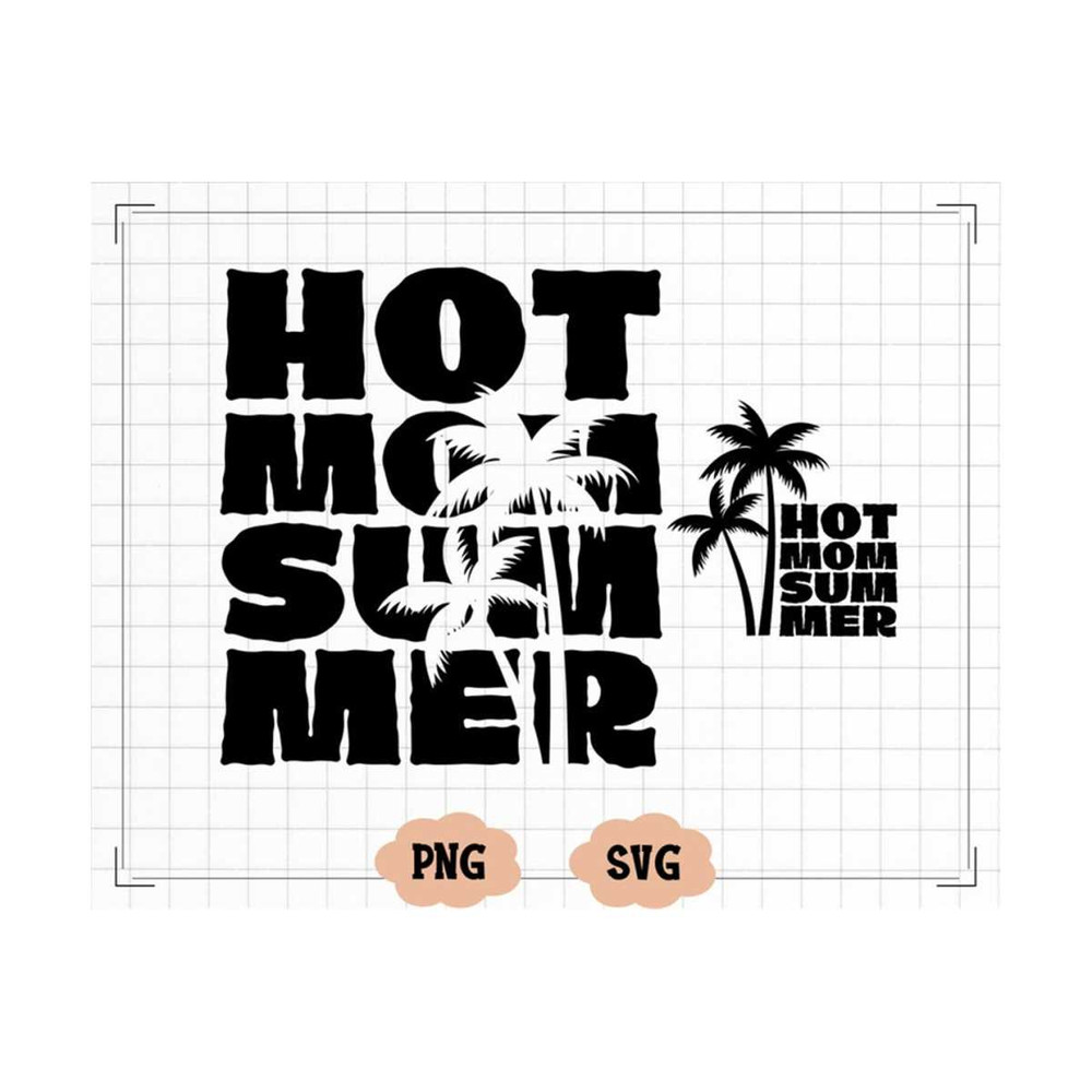 MR-13102023165322-hot-mom-summer-svg-png-hot-mom-svg-png-mom-life-svg-png-image-1.jpg