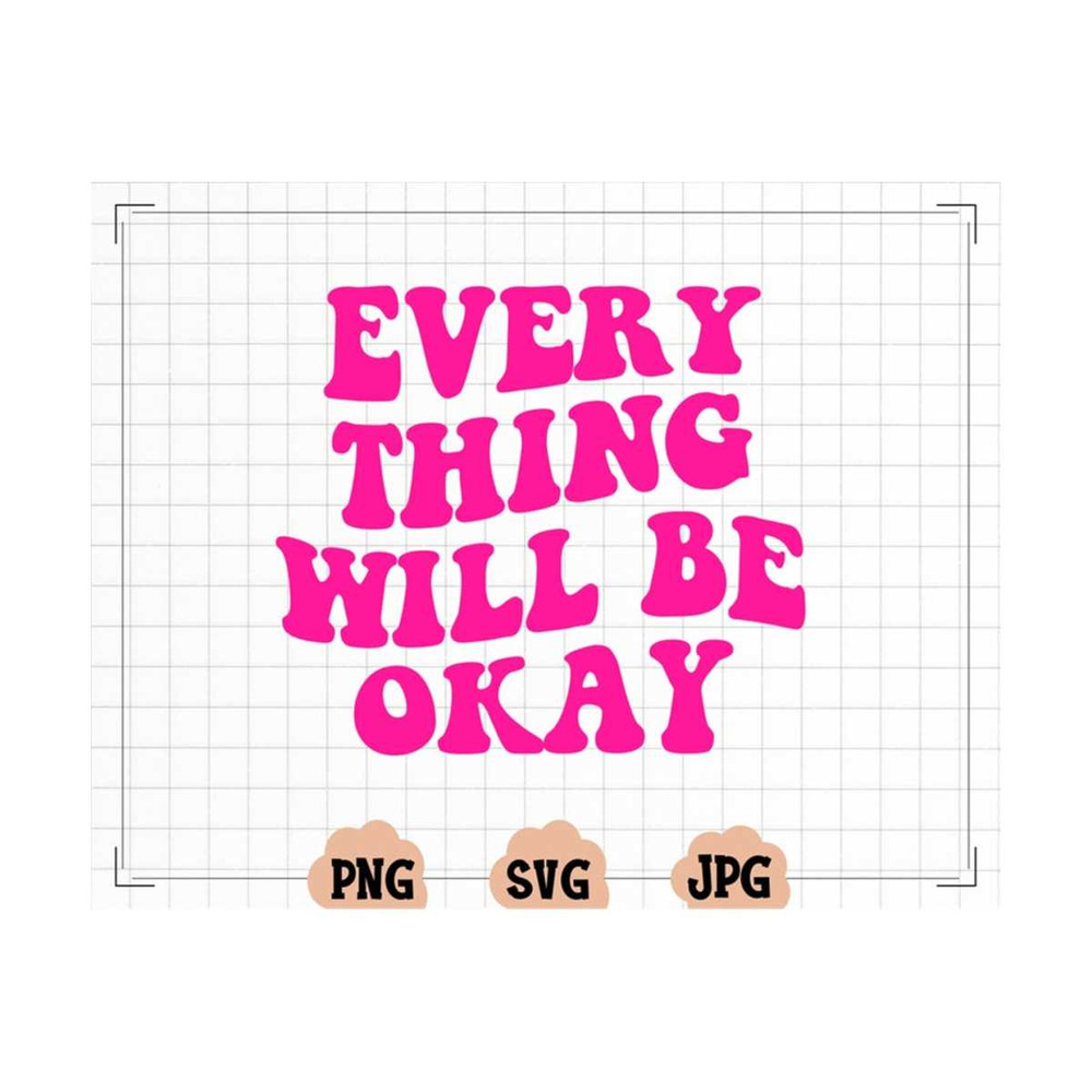 MR-13102023165425-everything-will-be-okay-svg-wavy-text-svg-wavy-svg-hippie-image-1.jpg