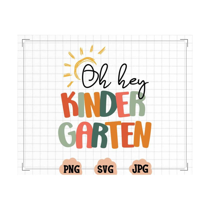 MR-13102023165440-oh-hey-kindergarten-svg-png-kindergarten-svg-teacher-svg-image-1.jpg