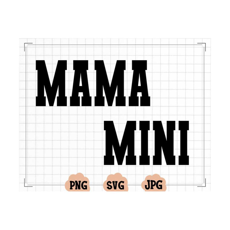 MR-1310202316575-mama-mini-svg-mama-png-mini-png-mom-svg-mama-svg-mama-t-image-1.jpg