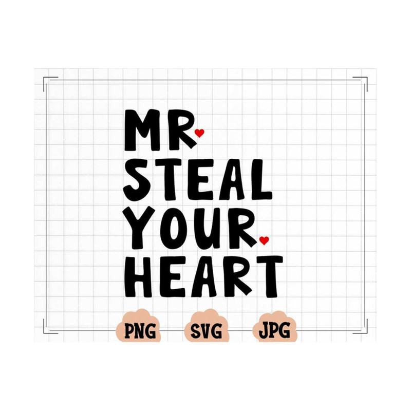 MR-13102023165844-mr-steal-your-heart-svg-for-boy-funny-valentine-svg-kid-image-1.jpg