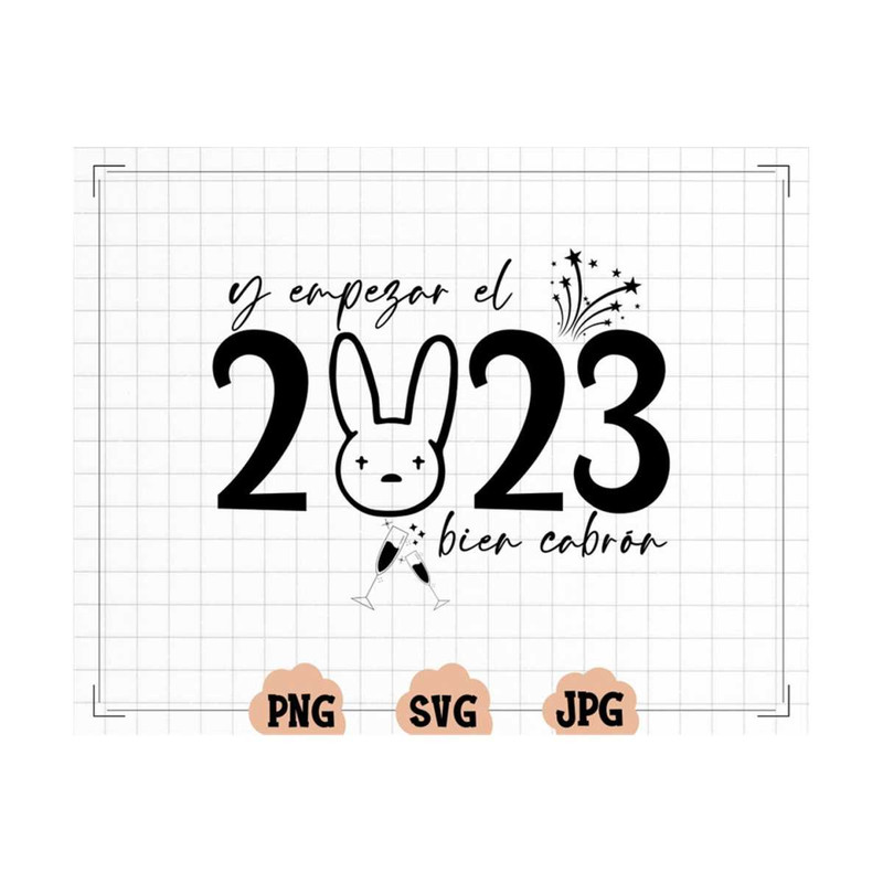 MR-1310202317653-y-empezar-el-2023-svg-png-file-2023-svg-2023-png-bad-bunny-image-1.jpg