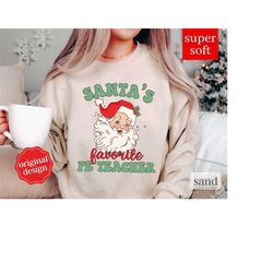 santa's favorite pe teacher shirt, custom pe teacher christmas shirt, christmas shirt for pe teacher gift for christmas,