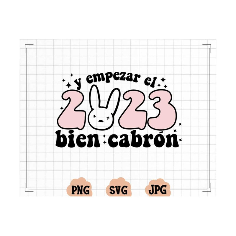 MR-1310202317729-y-empezar-el-2023-svg-png-file-2023-svg-2023-png-bad-bunny-image-1.jpg