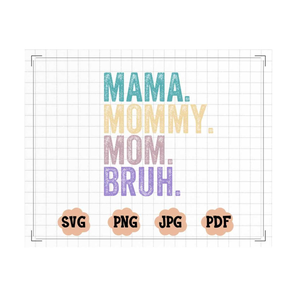 MR-1310202317740-mama-mommy-mom-bruh-svg-cut-file-funny-mom-sublimation-image-1.jpg