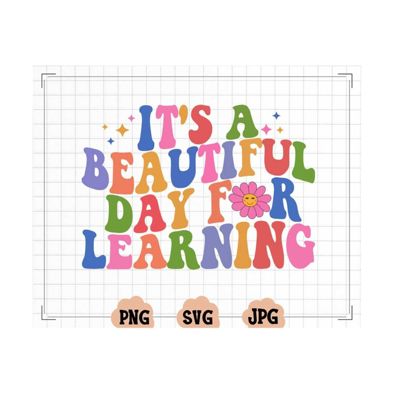 MR-1310202317955-its-a-beautiful-day-for-learning-svg-png-svg-files-for-image-1.jpg