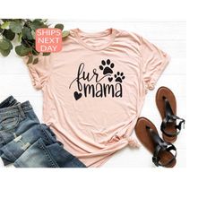 fur mama shirt, fur mom shirt, dog mom shirt, dog shirt, dog shirt, cute dog shirt,