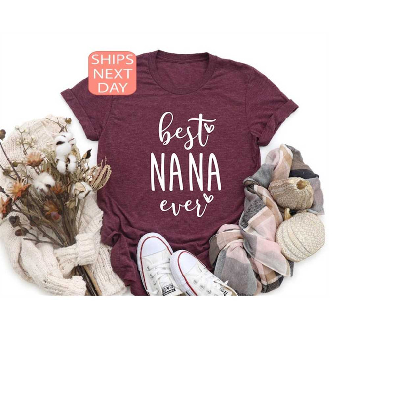 MR-13102023173930-best-nana-ever-shirt-nana-shirt-grandma-shirt-gift-for-image-1.jpg