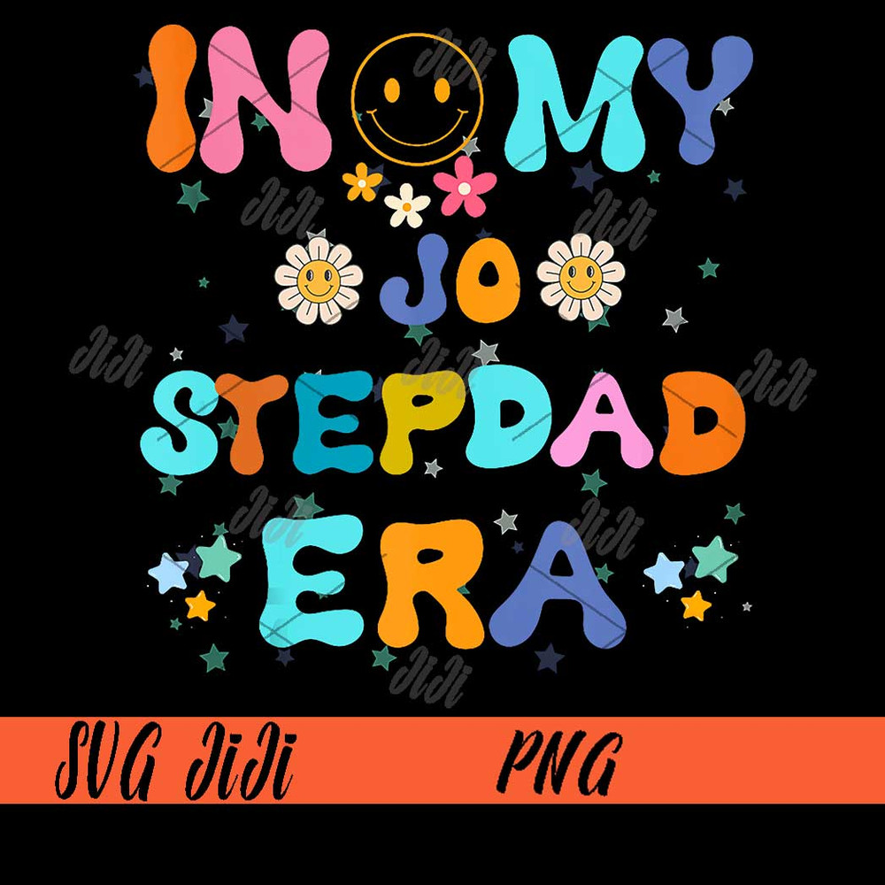 In-My-Jo-Stepdad-Era-PNG,-Funny-Humorous-Saying-PNG.jpg