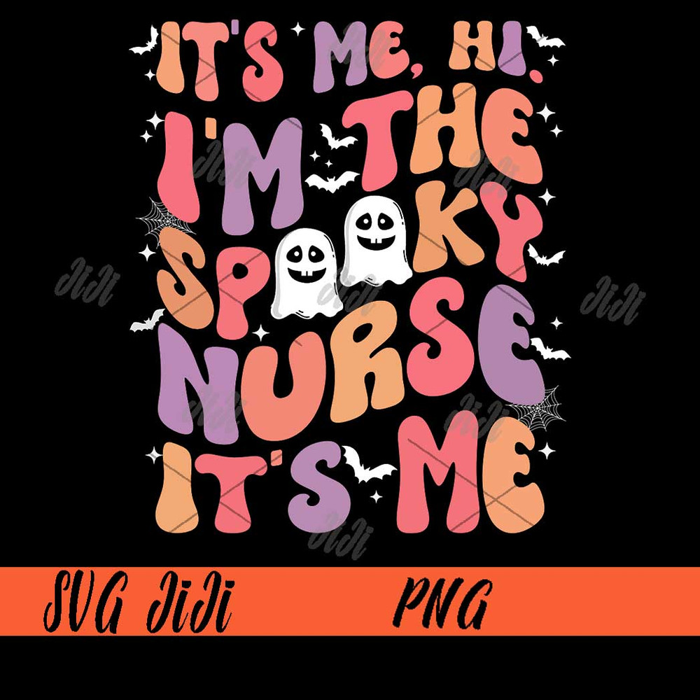 It's-Me-Hi-I'm-The-Spooky-Nurse-Its-Me-PNG,-Ghost-Halloween-Nurse-PNG,-Halloween-PNG.jpg