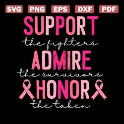 support admire honor breast cancer awareness svg file