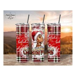 20 oz skinny christmas tumbler glitter png, black girl tumbler png, just a girl who loves christmas png, christmas subli