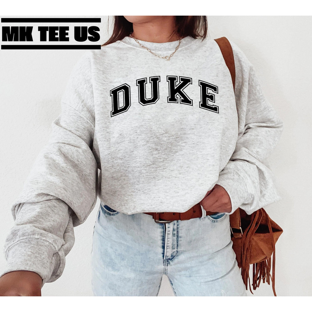 Duke Sweatshirt, Duke Shirt, Duke University, Duke, College Sweatshirt, Duke School, Duke, duke basketball, Duke Blue Devils, duke admission-1.jpg