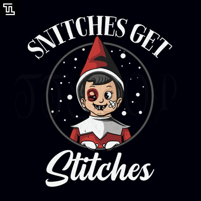 TTA80-Snitches get Stitches Elf Christmas PNG, Christmas PNG Download.jpg