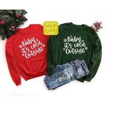 baby it's cold outside shirt, sweatshirt, winter shirt, christmas shirt, christmas gift, christmas t shirt